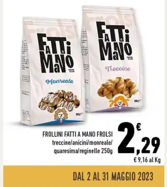Conad Superstore FROLLINI FATTI A MANO FROLSI 250g offerta
