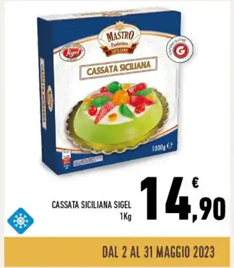 Conad Superstore CASSATA SICILIANA SIGEL 1 kg offerta