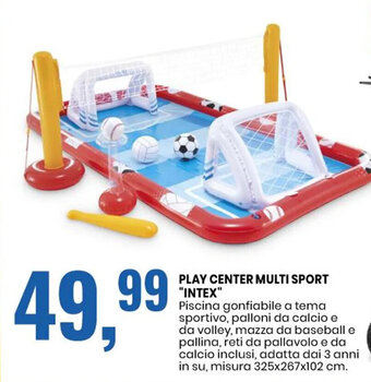 Eurospin PLAY CENTER MULTI SPORT "INTEX" offerta