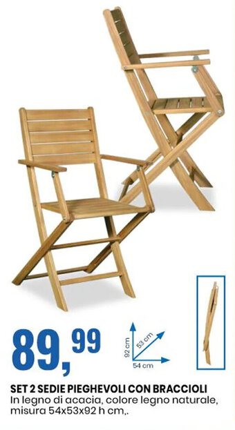 Eurospin SET 2 SEDIE PIEGHEVOLI CON BRACCIOLI misura 54x53x92 h cm,. offerta