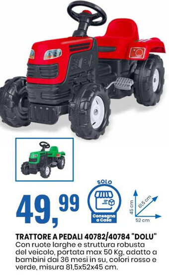 Eurospin TRATTORE A PEDALI 40782/40784 "DOLU" misura 81,5x52x45 cm. offerta