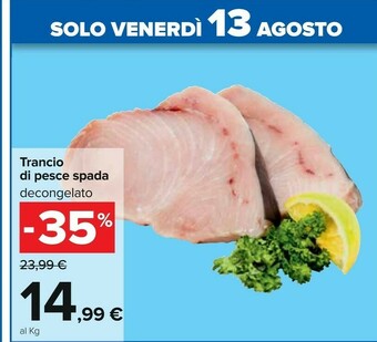 Carrefour Trancio Di Pesce Spada offerta