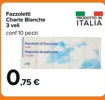 Carrefour Charte Blanche Fazzoletti 3 Veli offerta