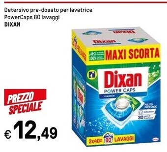 Iper La Grande Dixan detersivo pre-dosato per lavatrice powercaps offerta