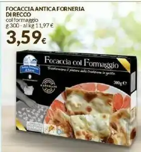Doro Supermercati Antica forneria di recco Focaccia Col Formaggio offerta