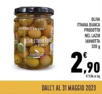 Conad OLIVA ITRANA BIANCA PRODOTTO NEL LAZIO IANNOTTA 320 g offerta