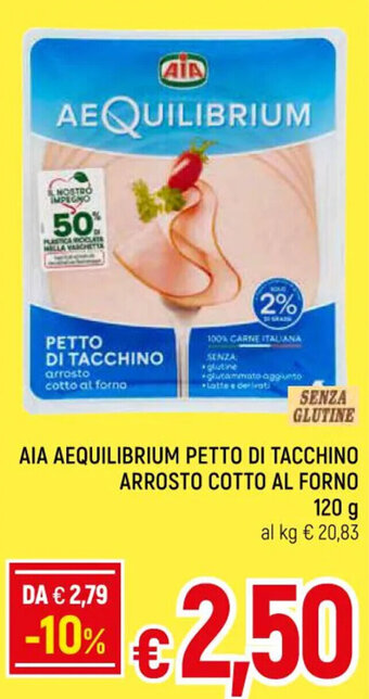 A&O AIA AEQUILIBRIUM PETTO DI TACCHINO ARROSTO COTTO AL FORNO 120 g offerta