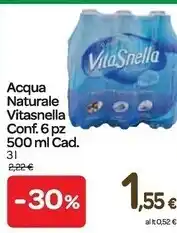 Carrefour Express Vitasnella acqua naturale conf. 6 pz 500 ml cad. offerta
