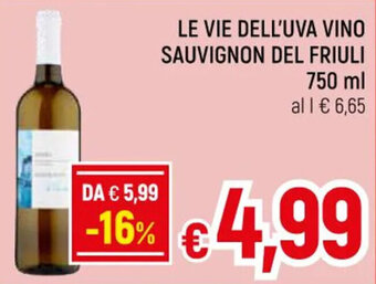 A&O LE VIE DELL'UVA VINO SAUVIGNON DEL FRIULI 750 ml offerta