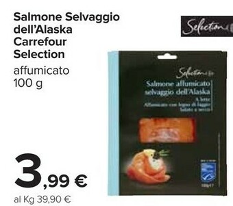 Carrefour Carrefour - Salmone Affumicato Selvaggio D'Alaska Selection 100 G(ml) offerta