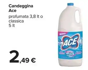 Carrefour Ace Candeggina 5000 Ml offerta