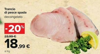 Carrefour Trancio Di Pesce Spada offerta