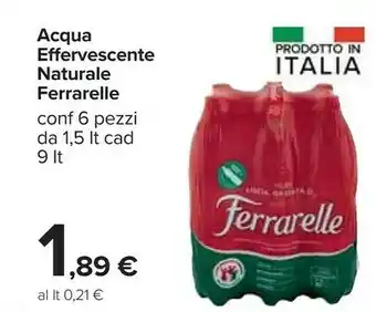 Carrefour Ferrarelle Acqua Minerale Effervescente Naturale 1500 G(ml) offerta