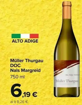 Carrefour Nals Margreid Muller Thurgau DOC 750 Ml offerta