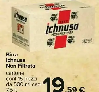 Carrefour Ichnusa Birra Non Filtrata offerta
