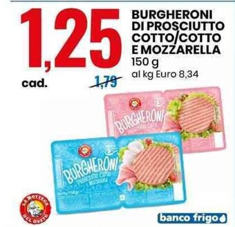 Eurospin BURGHERONI DI PROSCIUTTO COTTO/COTTO E MOZZARELLA 150 g offerta