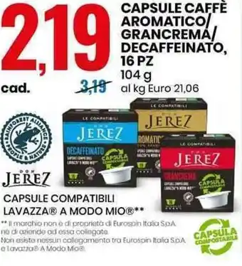 Eurospin JEREZ CAPSULE COMPATIBILI LAVAZZAⓇ A MODO MIOⓇ** offerta