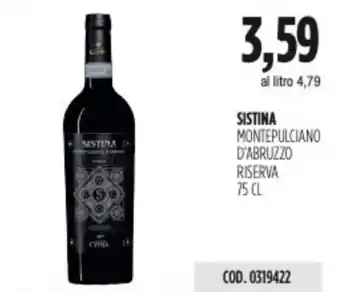 Carico Cash & Carry SISTINA MONTEPULCIANO D'ABRUZZO RISERVA 75 CL offerta