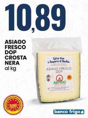 Eurospin ASIAGO FRESCO DOP CROSTA NERA offerta