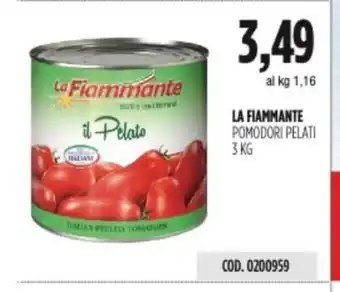 Carico Cash & Carry LA FIAMMANTE POMODORI PELATI 3 KG offerta