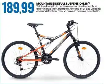 Eurospin MOUNTAIN BIKE FULL SUSPENSION 26"* offerta