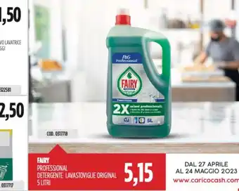 Carico Cash & Carry FAIRY PROFESSIONAL DETERGENTE LAVASTOVIGLIE ORIGINAL 5 LITRI offerta