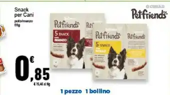 Conad Superstore Conad - Snack Per Cani Manzo Petfriends offerta