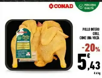 Conad Superstore Conad Pollo Intero Grill offerta