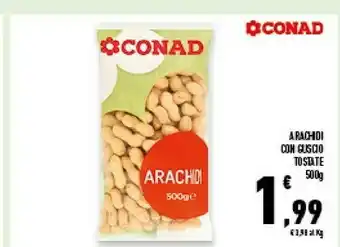 Conad Superstore Conad Arachidi Con Guscio Tostate offerta