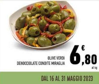 Conad OLIVE VERDI DENOCCIOLATE CONDITE MIRAGLIA offerta