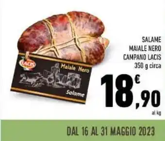 Conad SALAME MAIALE NERO CAMPANO LACIS 350 g offerta