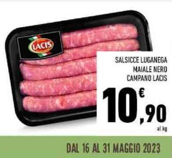 Conad SALSICCE LUGANEGA MAIALE NERO CAMPANO LACIS offerta