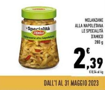 Conad MELANZANE ALLA NAPOLETANA LE SPECIALITÀ D'AMICO 280 g offerta