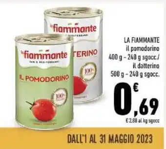 LA FIAMMANTE il pomodorino 400 g -240 g sgocc./ 500 g - 250 g sgocc.