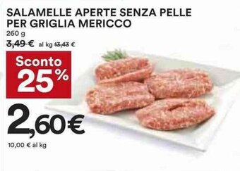 Coop SALAMELLE APERTE SENZA PELLE PER GRIGLIA MERICCO 260 g offerta