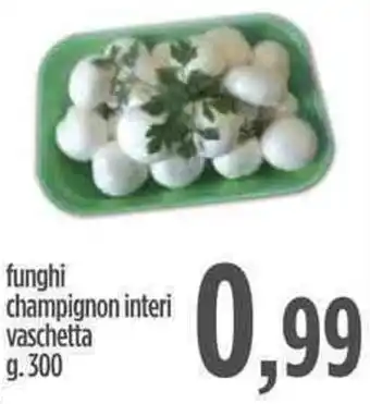Ciro Amodio Funghi Champignon interi vaschetta 300g. offerta