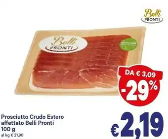 A&O Belli pronti Prosciutto Crudo Estero offerta