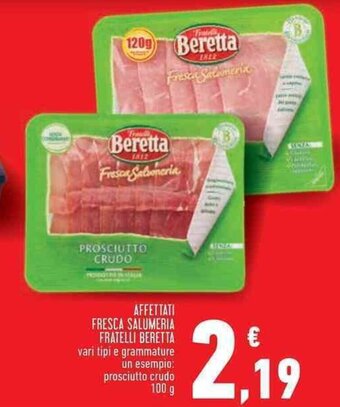AFFETTATI FRESCA SALUMERIA FRATELLI BERETTA 100 g