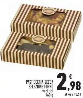 Conad Superstore PASTICCERIA SECCA SELEZIONE FORNO vari tipi 160 g offerta