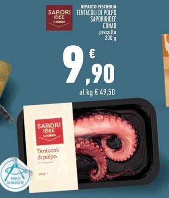 Conad Superstore TENTACOLI DI POLPO SAPORI&IDEE CONAD precotto 200 g offerta