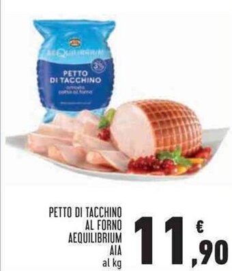 Conad Superstore PETTO DI TACCHINO AL FORNO AEQUILIBRIUM AIA offerta
