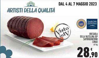 Conad Superstore BRESAOLA DELLA VALTELLINA IGP SAPORI&DINTORNI CONAD offerta