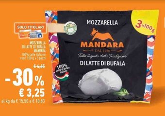 Conad Superstore MOZZARELLA DI LATTE DI BUFALA MANDARA 100% latte italiano conf, 100 g x 3 pezzi offerta