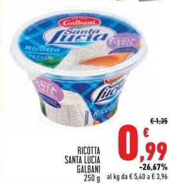 Conad Superstore RICOTTA SANTA LUCIA GALBANI 250 g offerta