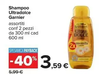 Carrefour Garnier Shampoo Ultradolce offerta