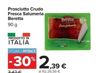 Carrefour Beretta Prosciutto Crudo Fresca Salumeria offerta