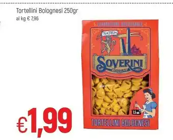 Famila Soverini Tortellini Bolognesi 250 G(ml) offerta