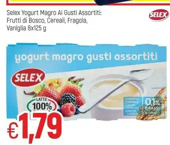 Famila Selex Yogurt Magro Gusti Assortiti 1000 G(ml) offerta