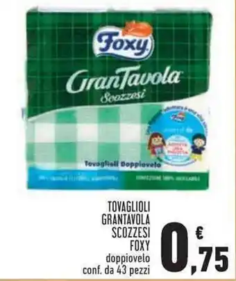 Conad Superstore TOVAGLIOLI GRANTAVOLA SCOZZESI FOXY doppiovelo conf. da 43 pezzi offerta