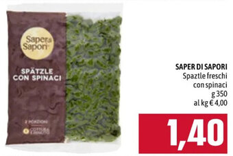 Famila SAPER DI SAPORI Spaztle freschi con spinaci g 350 offerta